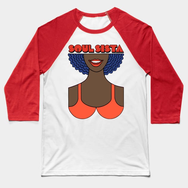 Soul Sista / Retro Soul Music Fan Design Baseball T-Shirt by DankFutura